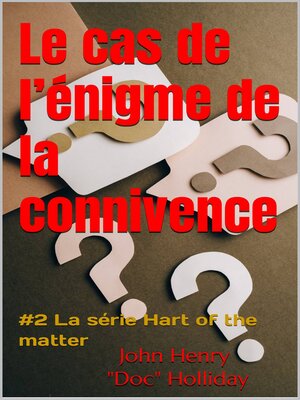 cover image of Le cas de l'énigme de la connivence